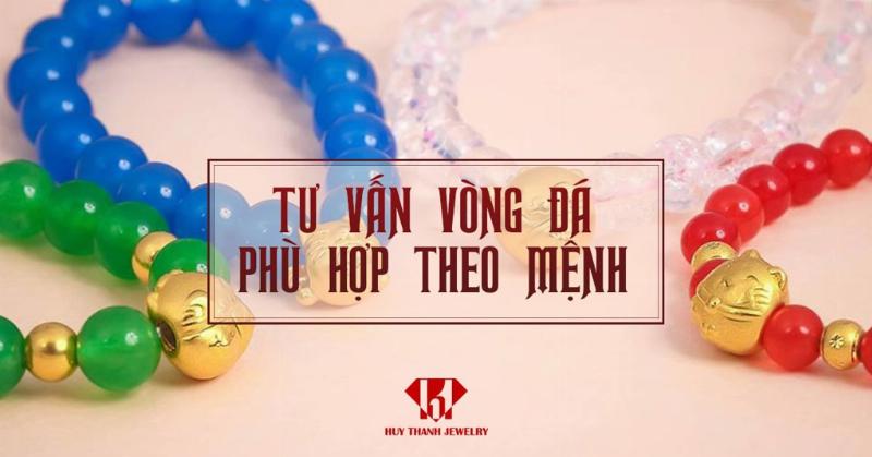 cách chọn vòng đá phong thủy phù hợp theo từng mệnh