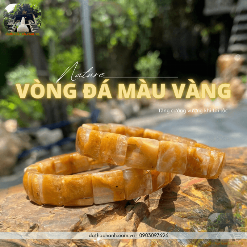 Cách chọn vòng tay thạch anh vàng hợp mệnh, tăng cường năng lượng