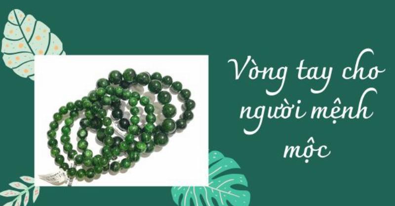 vòng tay đá ngọc bích hợp mệnh Mộc giúp thăng tiến