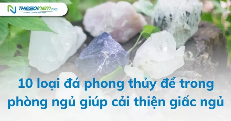 Vòng tay đá phong thủy đặt trong phòng ngủ giúp cải thiện giấc ngủ và năng lượng